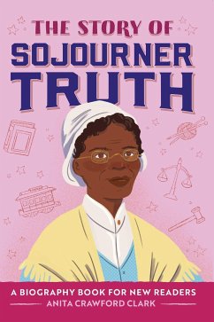 The Story of Sojourner Truth - Clark, Anita Crawford
