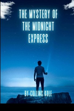 The Mystery of the Midnight Express - Collins, Kole