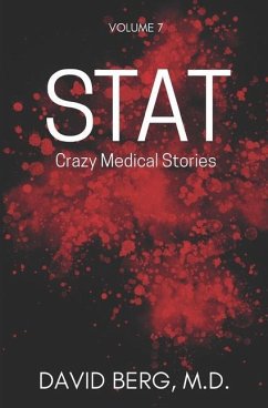 Stat: Crazy Medical Stories: Volume 7 - Berg, David