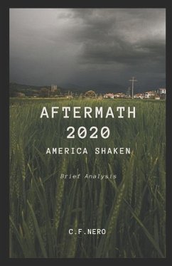 Aftermath 2020: America Shaken - Nero, C. F.