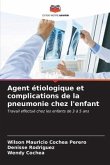 Agent étiologique et complications de la pneumonie chez l'enfant