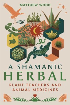 A Shamanic Herbal - Wood, Matthew