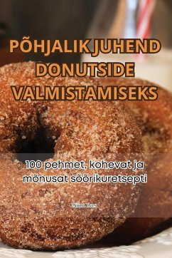 PÕHJALIK JUHEND DONUTSIDE VALMISTAMISEKS - Niina Ilves