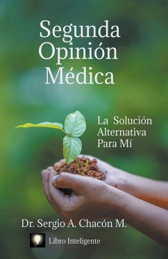 Segunda Opinión Médica - M., Sergio A. Chacón