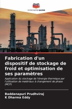 Fabrication d'un dispositif de stockage de froid et optimisation de ses paramètres - Prudhviraj, Baddanapuri;Dharma eddy, K