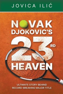 Novak Djokovic's 23rd Heaven - Ili¿, Jovica