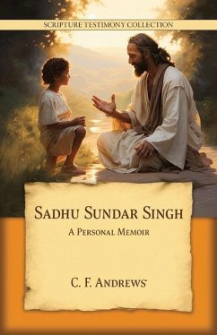 Sadhu Sundar Singh - Andrews, Charles F
