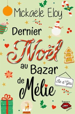 Dernier Noël au Bazar de Mélie - Eloy, Mickaële