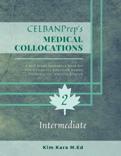 CELBANPrep's Medical Collocations: Intermediate - Kara M. Ed, Kim