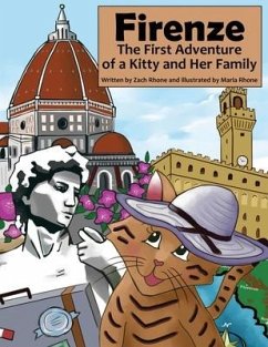 Firenze: The First Adventure of a Kitty and Her Family - Rhone, Zach