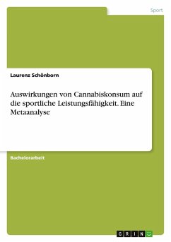 Cover Auswirkungen von Cannabiskonsum auf die sportliche Leistungsfähigkeit. Eine Metaanalyse