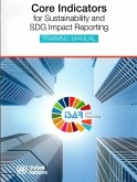 Core Indicators for Sustainability and Sdg Impact Reporting - Training Manual