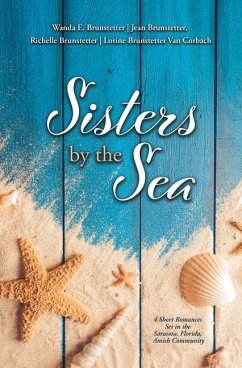 Sisters by the Sea - Brunstetter, Wanda E; Brunstetter, Jean; Brunstetter, Richelle