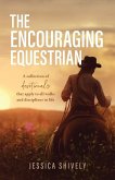 The Encouraging Equestrian