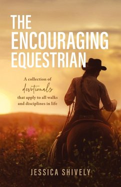 The Encouraging Equestrian - Shively, Jessica
