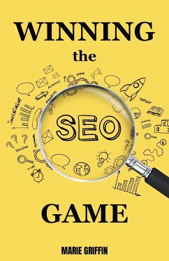 Winning the SEO Game - Griffin, Marie