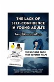 The Lack Of Self-Confidence In Young Adults The Lack Of Self-Confidence In Young Adults