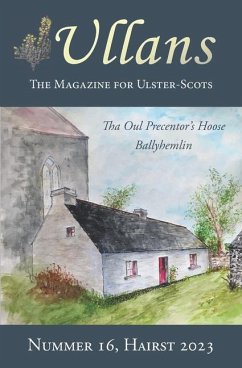 Ullans 16: The Magazine for Ulster-Scots - Ulster-Scots Language Society