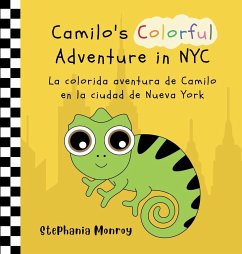 Camilo's Colorful Adventure in NYC/La colorida aventura de Camilo en la ciudad de Nueva York - Monroy, Stephania