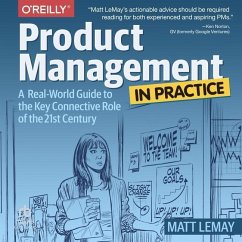 Product Management in Practice - Lemay, Matt