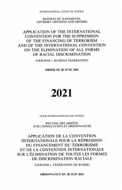 Application of the International Convention for the Suppression of the Financing of Terrorism and of the International Convention on the Elimination of All Forms of Racial Discrimination (Ukraine V. Russian Federation)