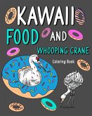 Kawaii Food and Whooping Crane Coloring Book
