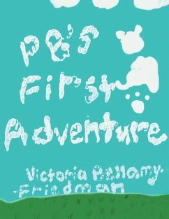 PB's First Adventure - Bellamy-Friedman, Victoria