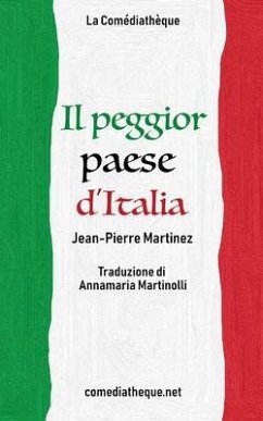 Il peggior paese d'Italia - Martinolli, Annamaria; Martinez, Jean-Pierre