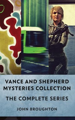 Vance And Shepherd Mysteries Collection: The Complete Series - Broughton, John