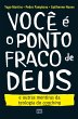 Você é o ponto fraco de Deus e outras... - Bild 1