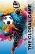 The Global Game - The Evolution Of... - Bild 1