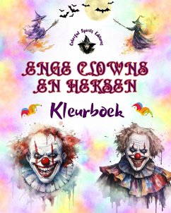Enge clowns en heksen - Kleurboek - De meest verontrustende wezens van Halloween - Editions, Colorful Spirits