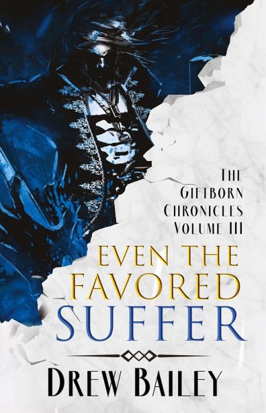 Even the Favored Suffer