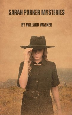 Sarah Parker Mysteries - Walker, Willard