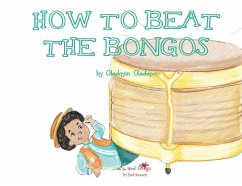 A, Z, and Things in Between: How to Beat the Bongos - Oladapo, Oladoyin