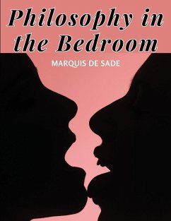 Philosophy in the Bedroom - Marquis De Sade