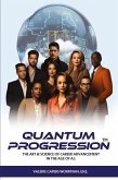Quantum Progression Quantum Progression