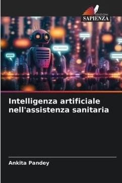 Intelligenza artificiale nell'assistenza sanitaria - Pandey, Ankita