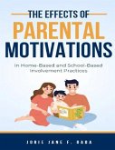 Effects of Parental Motivations in Home-Based and School-Based Involvement Practices