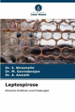 Leptospirose - Niraimathi, Dr. S.;Govindarajan, Dr. M.;Amsath, Dr. A.