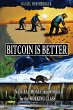 Bitcoin is Better - Bild 1