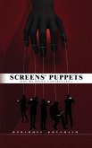 Screens' Puppets