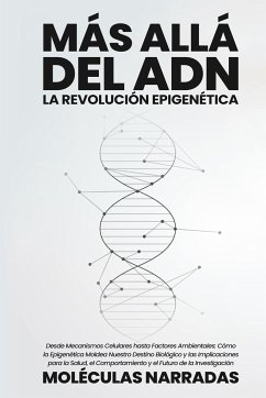 Más allá del ADN - Narradas, Moléculas