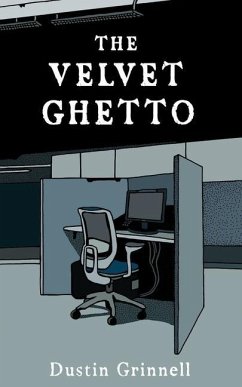 The Velvet Ghetto - Grinnell, Dustin
