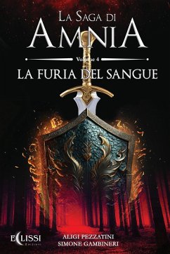 La Saga di Amnia - Vol.4 - Pezzatini, Aligi; Gambineri, Simone