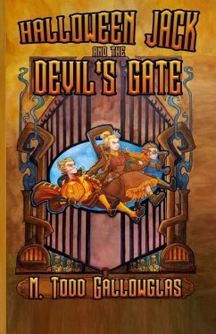 Halloween Jack and the Devil's Gate - Gallowglas, M. Todd