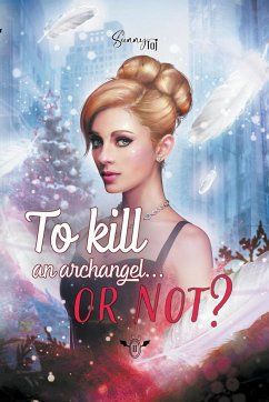 To kill an Archangel at Christmas... or not ? - Taj, Sunny