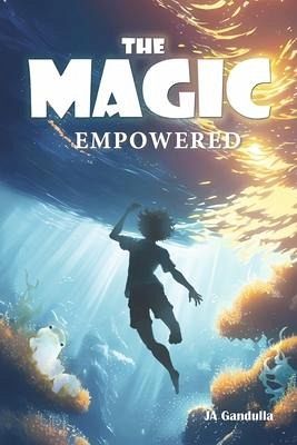 The Magic: Empowered The Magic: Empowered