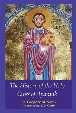 The History of the Holy Cross of Aparank - St Gregory of Narek