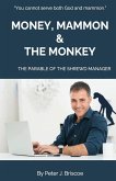 Money, Mammon & the Monkey